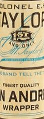 Colonel EH Taylor 1st and Only San Andres