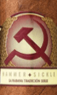 Hammer + Sickle Tradicion Serie